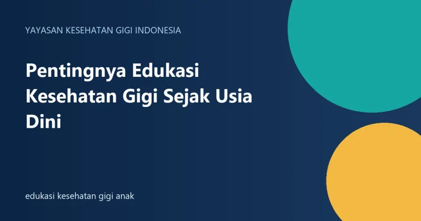 edukasi kesehatan gigi anak